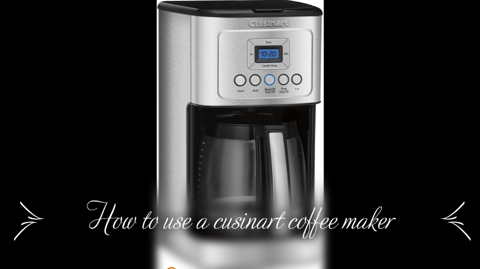 how to use a cuisinart coffee maker