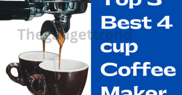 Top 3 best 4 cup coffee maker on the market